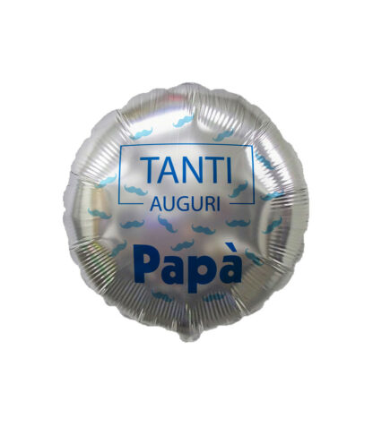 Mylar Tanti Auguri Papà Baffetti Argento Tondo 18"